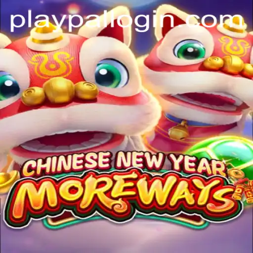 Discover the Excitement of CHINESENEWYEARMOREWAYS with Playpal PH