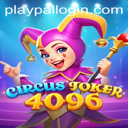 Exploring the Enchanting World of CircusJoker4096: Playpal PH's Latest Gaming Phenomenon