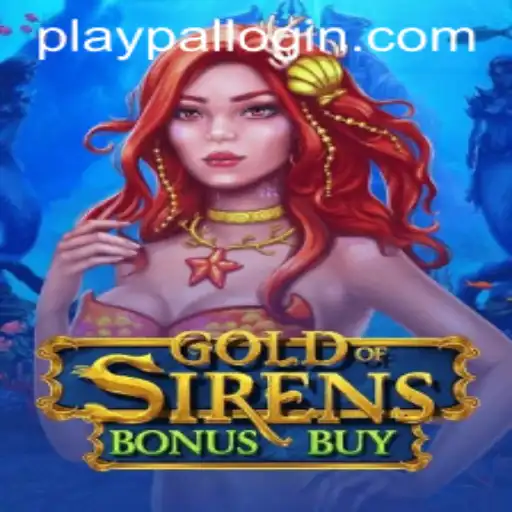 Exploring the Excitement of GoldofSirensBonusBuy